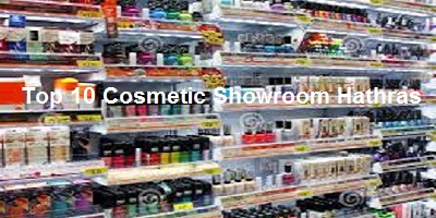 Top 10 Cosmetic Shop Hathras